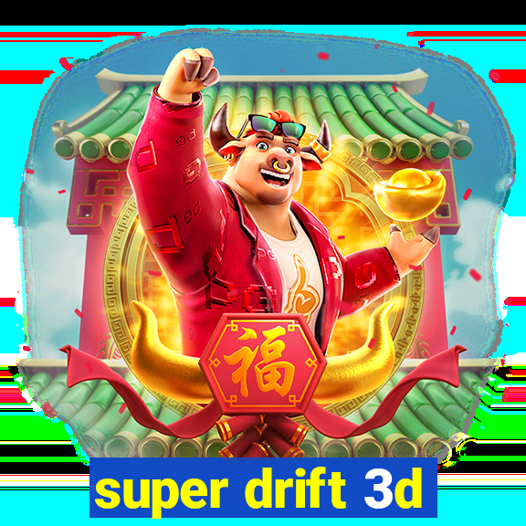 super drift 3d